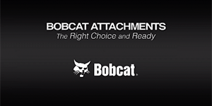 Bobcat – “The Right Choice and Ready”